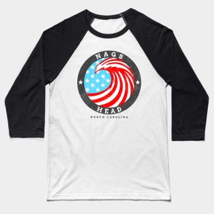 Nags Head, NC Summertime Patriotic 4th Pride Surfing Baseball T-Shirt